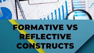 Formative vs Reflective Constructs  - Simple to Understand