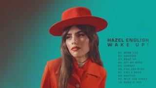 Hazel English - Wake UP! Full Album (Official Audio)