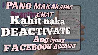 Pano makakapag chat kahit #DEACTIVATE na ang iyong FACEBOOK account | easy tutorial |2021