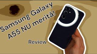 Samsung Galaxy A55 Este SLAB la banii platiti?! - review romana // Samsung A55 vs A54 vs A52s
