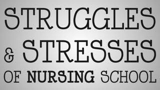 Nursing School | Struggles & Stresses
