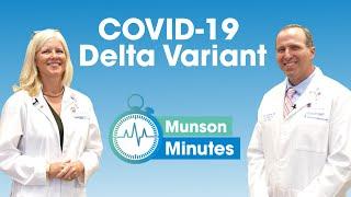 The COVID-19 Delta Variant | Munson Minutes