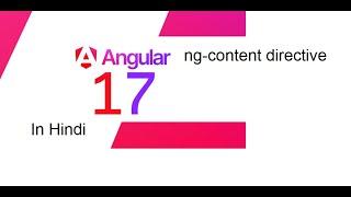 Angular17 ng-content directive in Hindi | ng-content directive