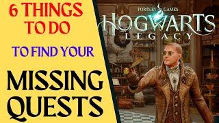 Can't Find a Last Quest. How To Find Missing Quest, Last Quest, Hogwarts Legacy