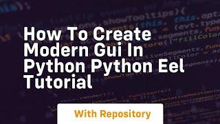 How to create modern gui in python python eel tutorial