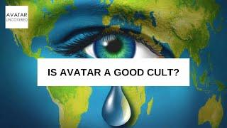 Is Avatar a Good Cult? | The Avatar Course | Scientology Lite