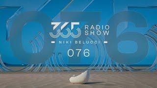 365 Radio Show by Niki Belucci #076 - Melodic House