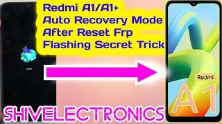 Mi Redmi A1/A1 Plus l Fix Auto Recovery Mode Stuck In No Command After Reset Frp 220743FI Flashing