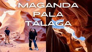 MAGANDA PALA TALAGA | SEDONA | ANTELOPE CANYON