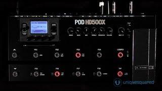 Line 6 POD HD500X Overview and Demo | UniqueSquared.com