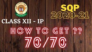 How to get 70/70 in Class XII IP (Informatics Practices) || Sample Question Paper 2020-21