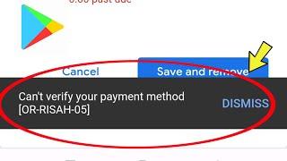 Google Account | fix Can't verify your payment method [OR-RISAH-05] Problem Solved