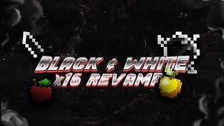 Black & White 16x Revamp Pack Release [FPS]