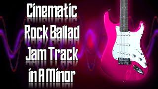 Cinematic Rock Ballad Jam Track in A Minor  Guitar Backing Track