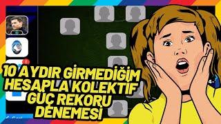 10 AYDIR GİRMEDİĞİM HESAPLA KOLEKTİF GUÇ REKORU DENEMESİ | EFOOTBALL 2024 MOBİLE