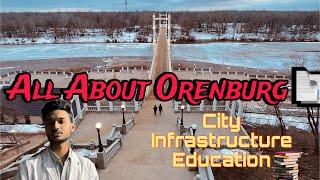 All About Orenburg  Detailed information ℹ️ ||Yoshit D Jibhakate 