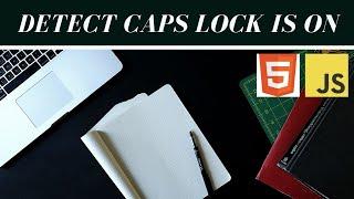 How to detect Caps Lock is on with JavaScript