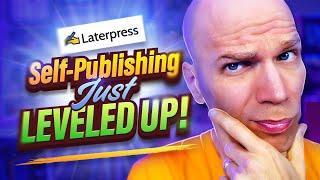 Game-Changing Features Coming to Self-Publishing! | Laterpress