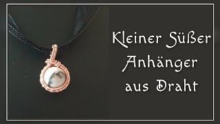 Toller einfacher Drahtschmuck Anhänger/ Anleitung für Anfänger/ Schmuck leicht selber machen/