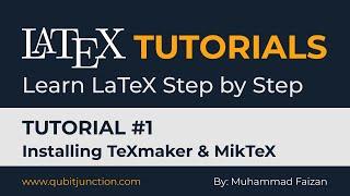 LaTeX Tutorial 1 - Installing LaTeX Editor & TeX Compiler