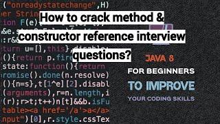 Method Reference & Constructor Reference in Java 8