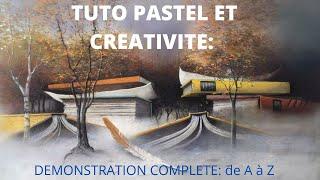 TUTO PASTEL CRÉATIF : Démonstration complète, « lecture en forêt ».