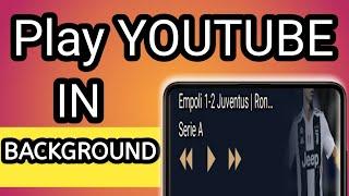 How To Play Youtube In Background on browser | Software Mobile Tips