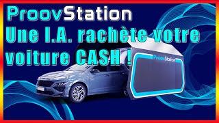 🟢 PROOVSTATION - Une I.A. rachète votre voiture CASH ! 🟢