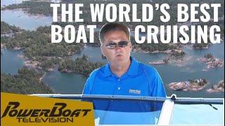 Exploring Georgian Bay - the World's Best Cruising Ground | PowerBoat TV Classic Boating Destination