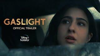 Gaslight | Official Trailer | Sara Ali Khan | Vikrant Massey | Chitrangada Singh