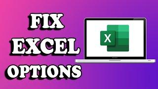 Some Excel options are Grayed out (inactive) Fix