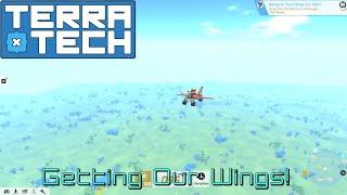 Getting Our Wings! TerraTech