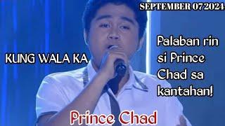 SEPTEMBER 07 2024 | PRINCE CHAD | KUNG WALA KA | TAWAG NG TANGHALAN | SHOWTIME