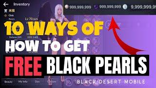 BLACK DESERT MOBILE: HOW TO GET FREE BLACK PEARLS!!! TIPS & GUIDE