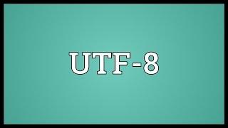 UTF-8 Meaning