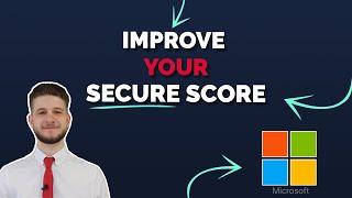Boost Your Security: 5 Tips to Improve Your Secure Score