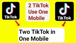 How to install two Tiktok in one Mobile | Use 2 Tik Tok apps in one Mobile | Mazhar Smart Tips