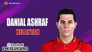 Danial Ashraf (Kelantan FA) Face Build + Stats - PES 2020