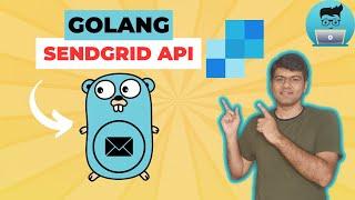 Sendgrid Golang | Send Email Using Sendgrid API Golang