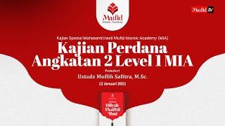  [LIVE] Kajian perdana angkatan 2 level 1 Mufid Islamic Academy