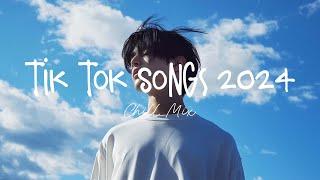 Tiktok viral songs  Trending tiktok songs ~ Viral hits 2024