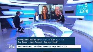 TF1 s'offre M6... un géant français face à Netflix ? #cdanslair 18.05.2021