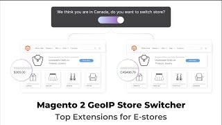 Top Magento 2 GeoIP Store Switcher Extensions for E-stores