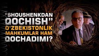 “SHOUSHENKDAN QOCHISH”: O‘ZBEKISTONLIK MAHKUMLAR HAM QOCHADIMI?