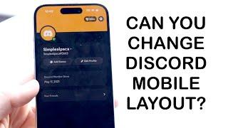 Can You Change Discord Mobile Layout?