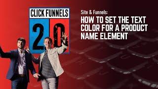 How to Set the Text Color for a Product Name Element in ClickFunnels 2.0