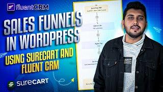 Create a Sales Funnel in WordPress Using SureCart & Fluent CRM | No Premium Plugins Needed