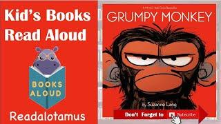 Grumpy Monkey by Suzanne Lang Illustrated by Max Lang || Read Aloud Read Along ||