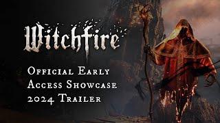 Witchfire - Official Early Access Showcase 2024 Trailer