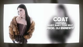 DARYANA TYPE BEAT + МЭЙБИ БЭЙБИ TYPE BEAT "Coat" Клубный Бит